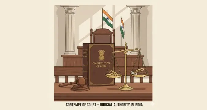 Contempt of court in India explained through Constitution and judiciary