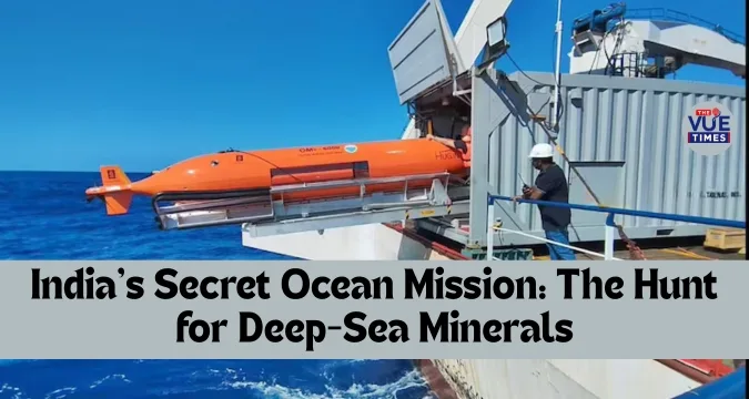 India’s Deep Ocean Mission exploring seabed minerals